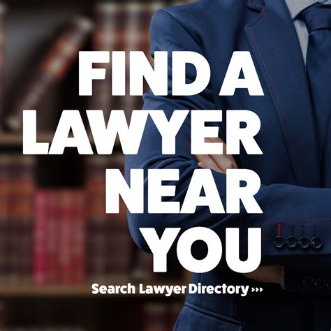 Find a Lawyer Near You .